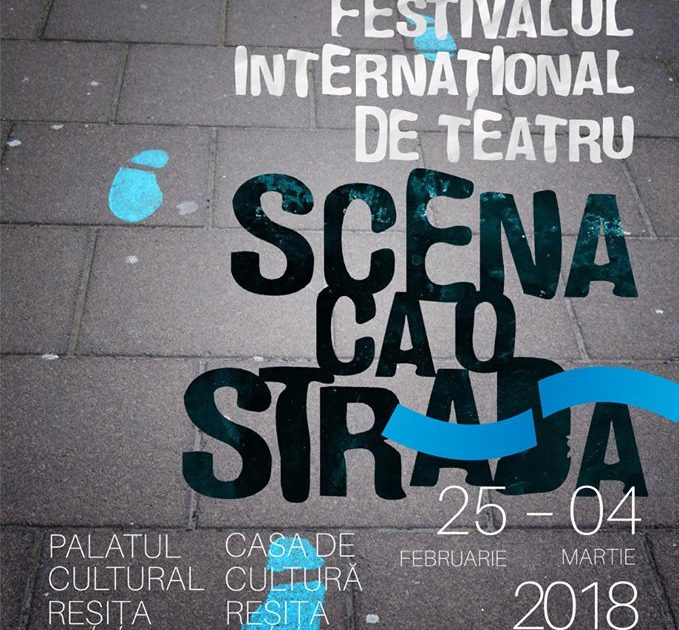 “Scena ca o stradă”, din nou la Reșița!