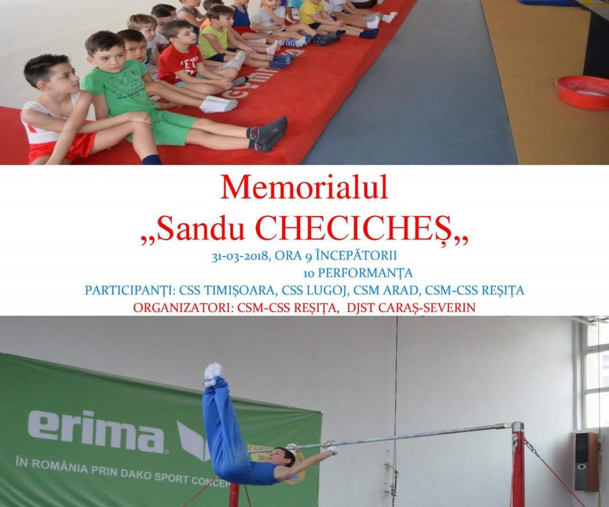 Gimnaștii reșițeni vă așteaptă la memorialul “Sandu Checicheș”.