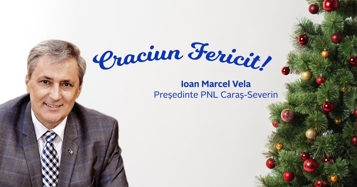 Crăciun Fericit!  Ion Marcel Vela, presedintele Organizaţiei PNL Caraş-Severin