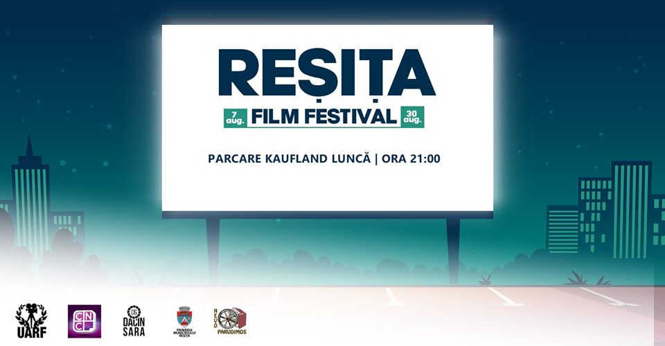 Reșița Film Festival,7,8,9 august !