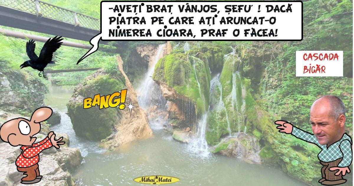 HAZ DE NECAZ-PRABUSIREA CASCADEI BIGAR!