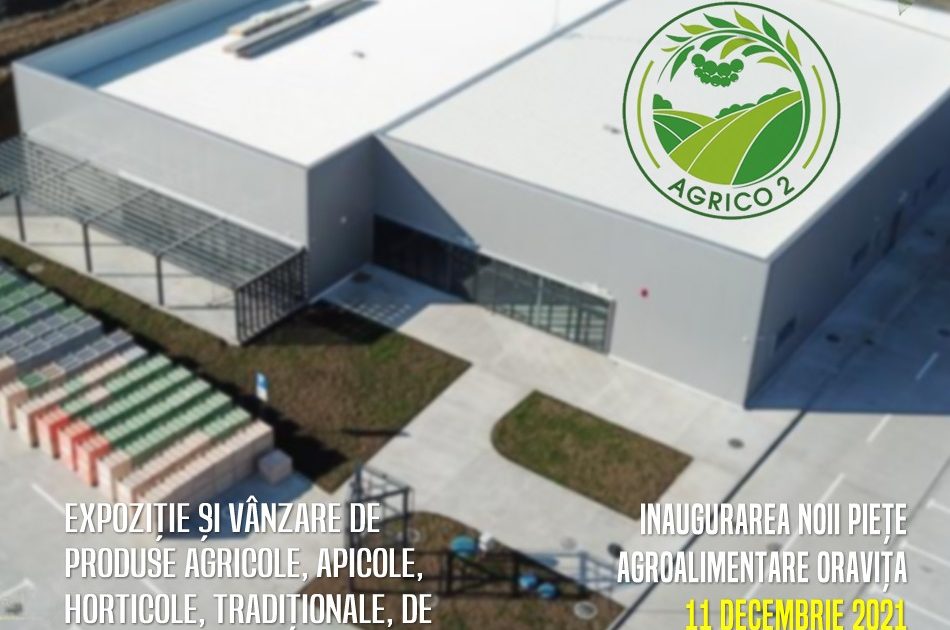 O VESTE BUNA:LA ORAVITA SE DESCHIDE NOUA PIATA AGROALIMENTARA!