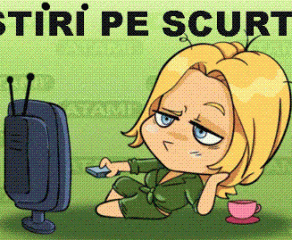 STIRI PE SCURT.FOARTE PE SCURT.SI PUTIN UMOR!!!