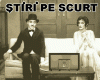 STIRI PE SCUER.FOARTE PE SCURT.SI PUTIN UMOR!!!