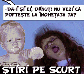 STIRI PE SCURT.FOARTE PE SCURT.SI PUTIN UMOR!!!