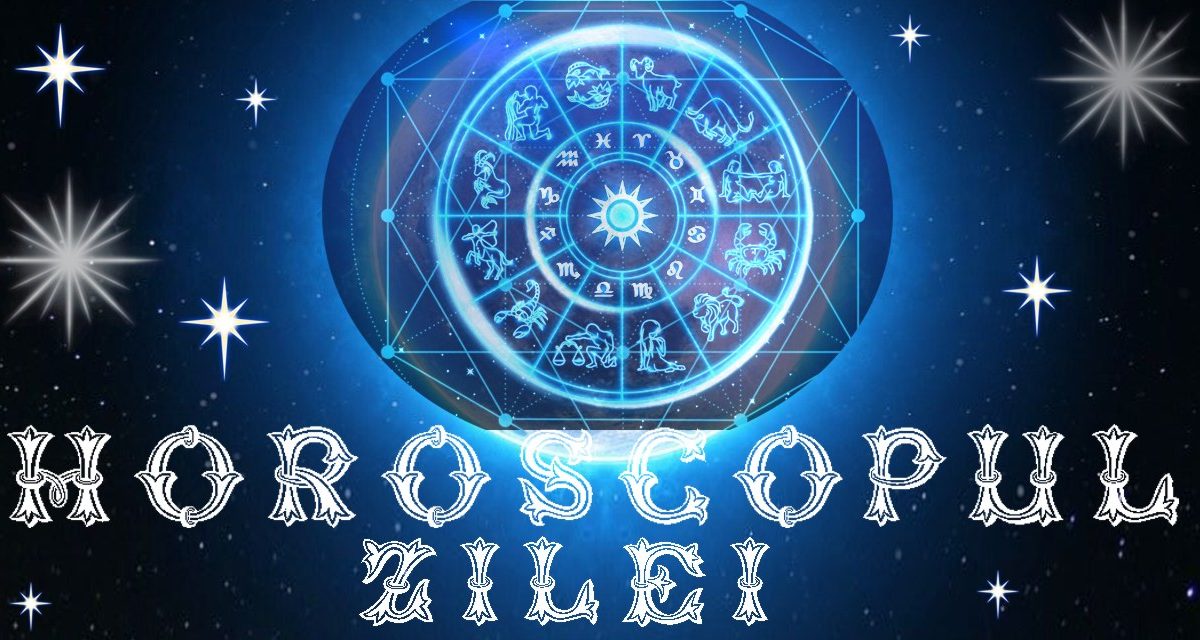 HOROSCOPUL ZILEI-17 MAI