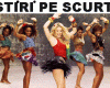 STIRI PE SCURT.FOARTE PE SCURT.SI PUTIN UMOR!