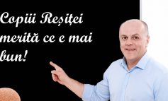 Copiii noștri merită ce e mai bun – Reșița face istorie în educație, cu sprijinul primarului Ioan Popa