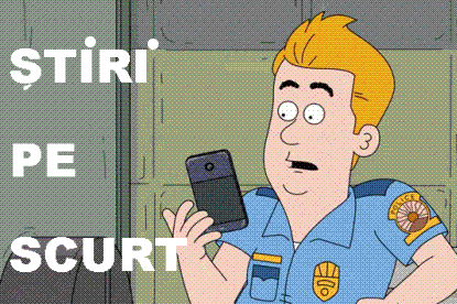 STIRI PE SCURT.FOARTE PE SCURT.SI PUTIN UMOR!!!