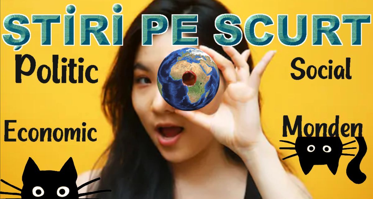 STIRI PE SCURT.FOARTE PE SCURT.SI PUTIN UMOR!!!