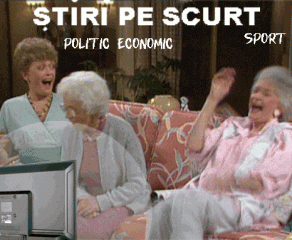 STIRI PE SCURT.FOARTE PE SCURT.SI PUTIN UMOR!