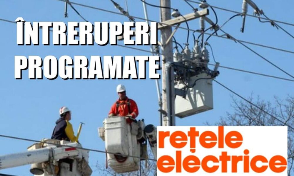 Rămân în pană de curent! Zeci de localități din Caraș-Severin, pe lista neagră a întreruperilor programate de Rețele Electrice Banat (22-26 iunie)