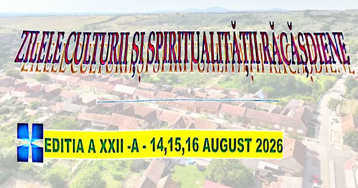 RUGA RĂCĂȘDIEI 2026 – TREI ZILE ÎN CARE RĂCĂȘDIA ÎȘI SĂRBĂTOREȘTE SUFLETUL!