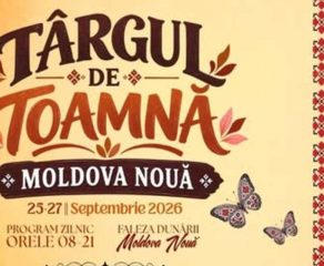 TÂRGUL DE TOAMNĂ 2026, LA MOLDOVA NOUĂ! Trei zile de muzică, bunătăți, tradiții și distracție pe malul Dunării